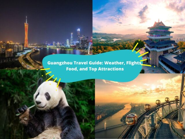 Guangzhou Travel Guide: Things to Do, Transport, Visa, and Best Time to Visit