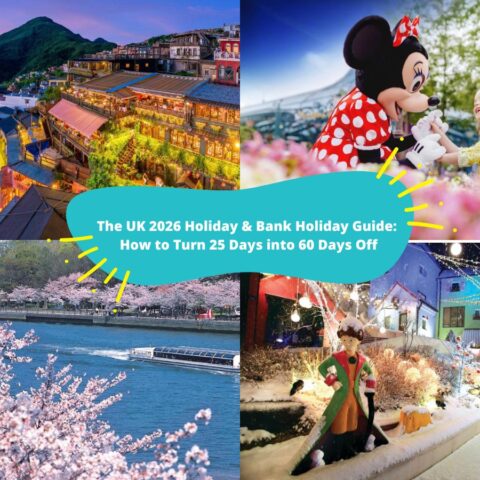 2026 UK Bank Holiday Hack: The Exact Dates to Triple Your Time Off (and Where to Go)